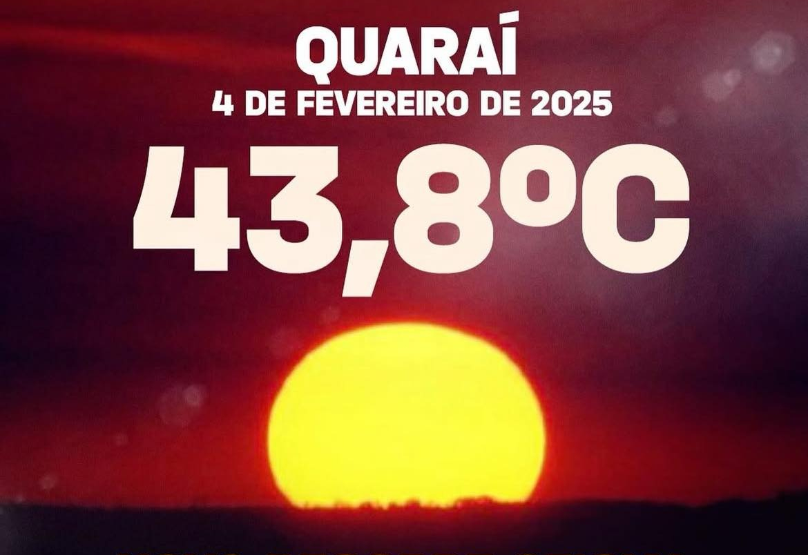QUARAÍ REGISTRA RECORDE HISTÓRICO DE CALOR NO RIO GRANDE DO SUL