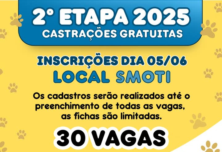 SEGUNDA ETAPA DAS INSCRIÇÕES PARA CASTRAÇÕES GRATUITAS – 2025